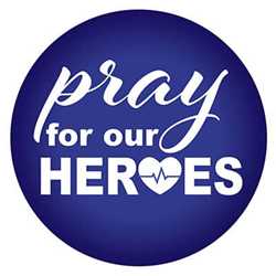 Pray For Our Heroes Button buttons, support buttons, health care workers, thank you health care workers