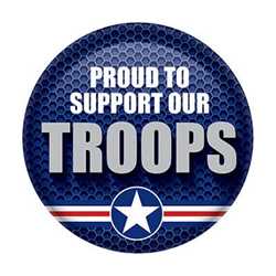 Proud To Support Our Troops Button buttons, support buttons, military, thank you miltary, 